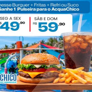 1 Passaporte + Chesse burguer + fritas + Refri ou suco no Chico Praia do Futuro o AcquaChico a partir de R$49,90.